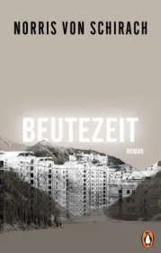  978-3-328-60125-8;Schirach-Beutezeit.jpg - Bild