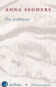  978-3-351-03456-6;Seghers-Die Gefährten.jpg - Bild