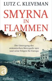  978-3-351-03459-7;Kleveman-SmyrnaInFlammen.jpg - Bild