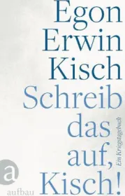 978-3-351-03557-0;Kisch-Schreib das auf.jpg - Bild