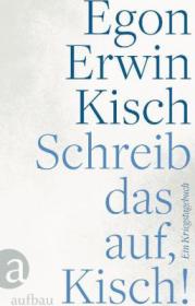  978-3-351-03557-0;Kisch-Schreib das auf.jpg - Bild