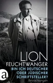 Feuchtwanger-BinIchDeutscherOderJüdischerSchriftsteller.jpg - Bild