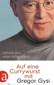 Auf eine Currywurst mit Gysi. Bild