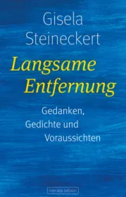  978-3-355-01899-9;Steineckert-LangsameEntfernung.jpg - Bild