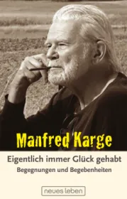  978-3-355-01923-1;Karge-EigentlichImmerGlückGehabt.jpg - Bild