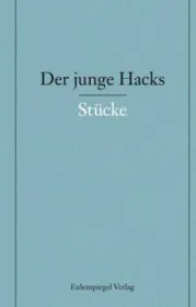  978-3-359-02358-6;Hacks-Der junge Hacks Bd.2 Stücke.jpg - Bild