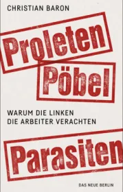 978-3-360-01311-8;Baron-Proleten-Pöbel-Parasiten.jpg - Bild