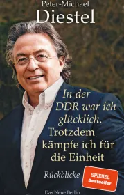  978-3-360-01338-5;Diestel-In der DDR war ich glücklich.jpg - Bild
