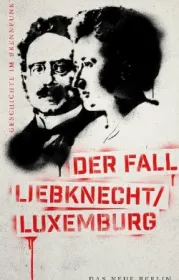  978-3-360-01340-8;Schumann-Der Fall Liebknecht-Luxemburg.jpg - Bild