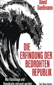  978-3-360-01344-6;Goeßmann-Die Erfindung der bedrohten Republik.jpg - Bild