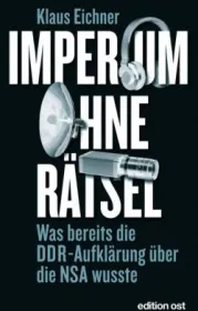  978-3-360-01864-9;Eichner-Imperium-ohne-Rätsel-DDR-NSA.jpg - Bild