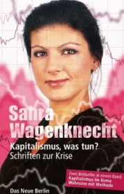  978-3-360-02159-5;Waenknecht-KapitalismusWasTun.jpg - Bild