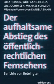 Herden-DerAufhaltsameAbstiegDesÖffentlich-RechtlichenFernsehens.jpg - Bild