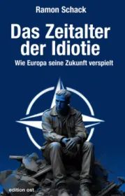  978-3-360-02813-6;Schack-DasZeitalterDerIdiotie.jpg - Bild