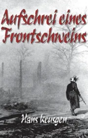  978-3-384-03169-3;Keusgen-AufschreiEinesFrontschweins.jpg - Bild