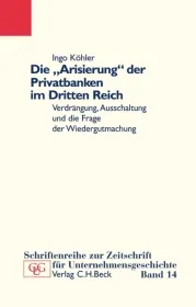  978-3-406-53200-9;Köhler-Die Arisierung der Privatbanken im Dritten Reich.jpg - Bild