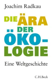  978-3-406-61372-2;Radkau-Die Ära der Ökologie.jpg - Bild