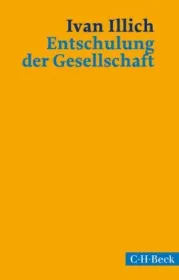  978-3-406-70979-1;Illich-Entschulung der Gesellschaft.jpg - Bild