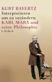  978-3-406-72130-4;Bayertz-Karl Marx und seine Philosophie.jpg - Bild