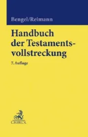  978-3-406-73281-2;Bengel-Handbuch der Testamentsvollstreckung.jpg - Bild