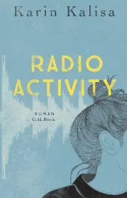 978-3-406-74093-0;Kalisa-Radio Activity.jpg - Bild