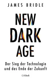  978-3-406-74177-7;Bridle-New Dark Age.jpg - Bild