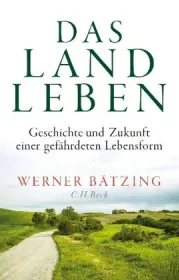  978-3-406-74825-7;Bätzing-Das Landleben.jpg - Bild