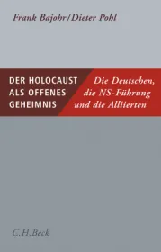  978-3-406-75859-1;Bajohr-Pohl-DerHolocaustAlsOffenesGeheimnis.jpg - Bild