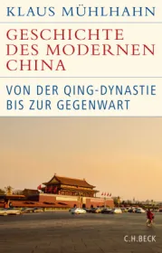 978-3-406-76506-3;Mühlhahn-GeschichteDesModernenChina.jpg - Bild