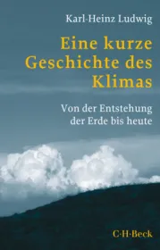  978-3-406-76660-2;Ludwig-Eine kurze Geschichte des Klimas.jpg - Bild