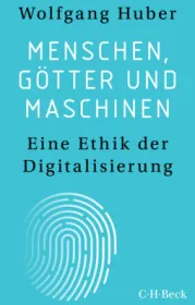 978-3-406-79020-1;Huber-MenschenGötterUndMaschinen.jpg - Bild