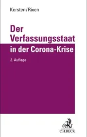  978-3-406-79384-4;Kersten+Rixen-Der Verfassungsstaat in der Corona-Krise.jpg - Bild