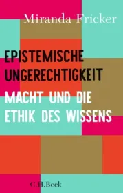 978-3-406-79892-4;Fricker-EpistemischeUngerechtigkeit.jpg - Bild