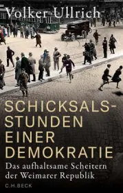  978-3-406-82165-3;Ullrich-SchicksalstundenEinerDemokratie.jpg - Bild