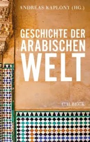  978-3-406-82244-5;Kaplony-Geschichte der Arabischen Welt.jpg - Bild