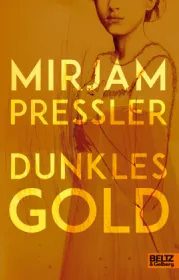 978-3-407-81238-4;Pressler-Dunkles Gold.jpg - Bild
