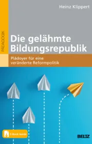 978-3-407-83226-9;Klippert-Die gelähmte Bildungsrepublik.jpg - Bild