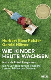  978-3-407-85953-2;Renz-Polster_Hüther-Wie Kinder heute wachsen.jpg - Bild