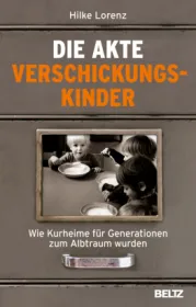 978-3-407-86655-4;Lorenz-DieAkteVerschickungskinder.jpg - Bild