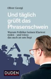  978-3-411-71776-7 ;Georgi-Und täglich grüßt das Phrasenschwein.jpg - Bild
