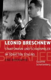  978-3-412-50209-6;Schattenberg-Leonid Breschnew.jpg - Bild