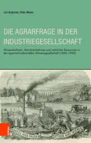 978-3-412-51072-5;Auderset-Moser-DieAgrarfrage.jpg - Bild