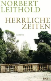 978-3-421-04620-8;Leithold-Herrliche Zeiten.jpg - Bild