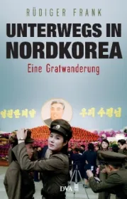  978-3-421-04761-8;Frank-Unterwegs in Nordkorea.jpg - Bild