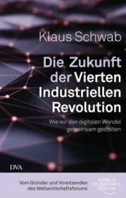 978-3-421-04840-0;Schwab-DieZukunftDerViertenIndustriellenRevolution.jpg - Bild