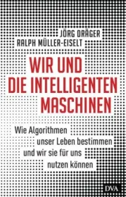  978-3-421-04841-7;Dräger-Müller-Eiselt-Wir und die intelligenten Maschinen.jpg - Bild