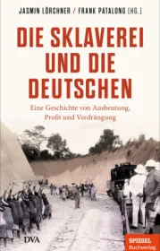  978-3-421-07024-1;Die Sklaverei und die Deutschen.jpg - Bild