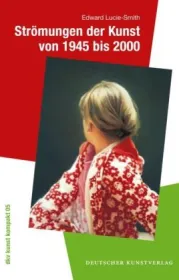  978-3-422-07151-3;Lucie-Smith-Strömungen der Kunst.jpg - Bild