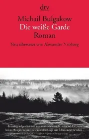  978-3-423-14738-5;Bulgakow-Die weiße Garde.jpg - Bild