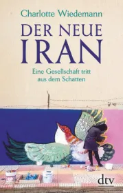  978-3-423-28124-9;Wiedemann-Der neue Iran.jpg - Bild